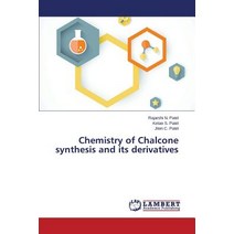 Chemistry of Chalcone Synthesis and Its Derivatives Paperback, LAP Lambert Academic Publishing