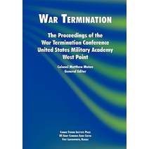 War Termination: The Proceedings of the War Termination Conference United States Military Academy West Point Paperback, www.Militarybookshop.Co.UK