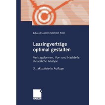 Leasingvertrage Optimal Gestalten: Vertragsformen VOR- Und Nachteile Steuerliche Analyse Paperback, Gabler Verlag