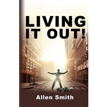 Living It Out! Paperback, Manifold Grace Publishing House LLC