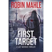First Target: A Lacy Merrick Thriller Paperback, Harp House Publishing