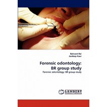 Forensic Odontology: Br Group Study Paperback, LAP Lambert Academic Publishing