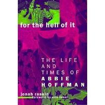 For the Hell of It: Life and Times of Abbie Hoffman Paperback, University of California Press