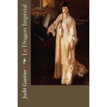 Le Dragon Imperial Paperback, Createspace Independent Publishing Platform
