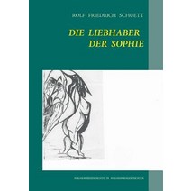 Die Liebhaber Der Sophie, Books on Demand