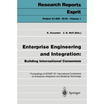 Enterprise Engineering and Integration: Building International Consensus: Proceedings of Iceimt 97 In..., Springer