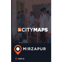 City Maps Mirzapur India Paperback, Createspace Independent Publishing Platform