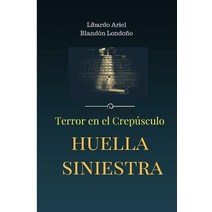 Huella Siniestra Paperback, Libardo Ariel Blandon Londono