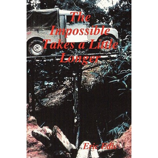 The Impossible Takes a Little Longer, Paperback
