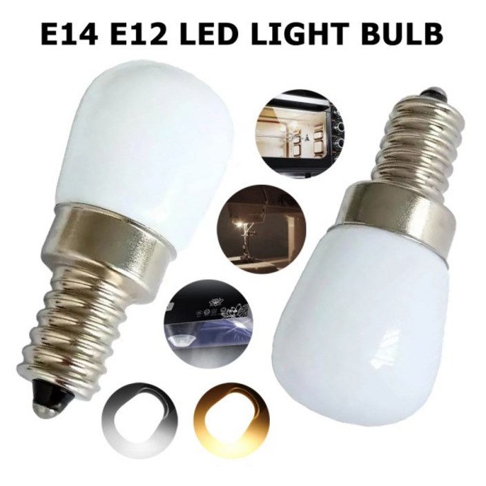 LED 냉장고 조명, 따뜻한 흰색 재봉틀 램프, 2835SMD 냉장고 야간 조명, 2W E14 E12, DC 12V, 24V, 110V-260V LED 전구