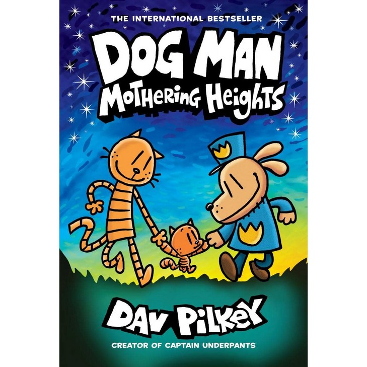 Dog Man 10: Mothering Heights From the Creator of Captain Underpants (H)